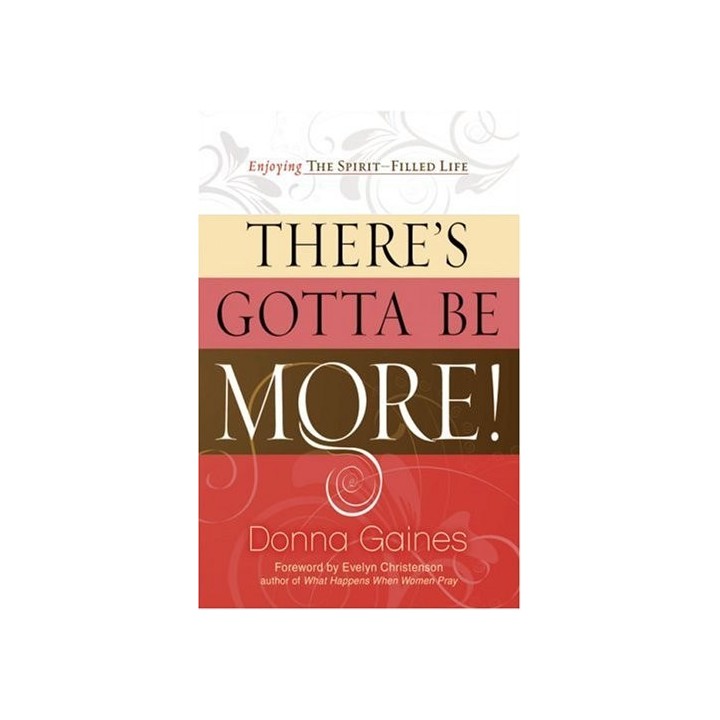 There's Gotta Be More: Enjoying The Spirit-Filled Life (Dedicatoria y firma autógrafa de la autora)